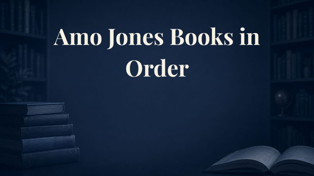 Amo Jones Books in Order