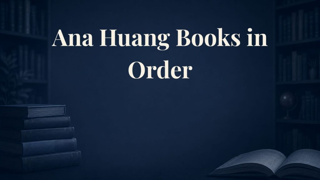 Ana Huang Books in Order