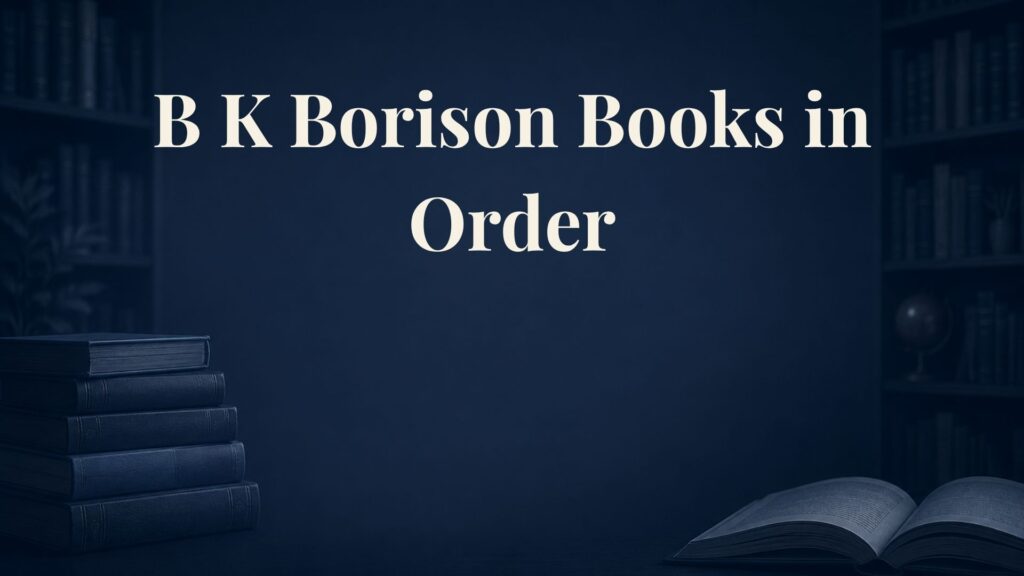 B.K. Borison Books in Order