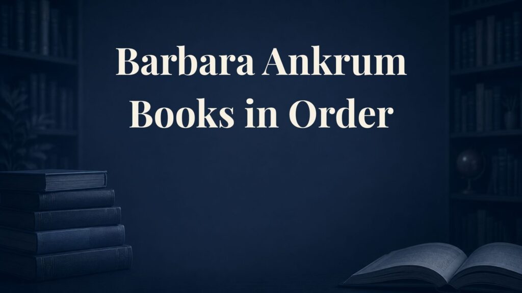 Barbara Ankrum Books in Order