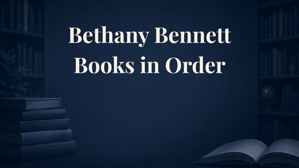 Bethany Bennett Books in Order