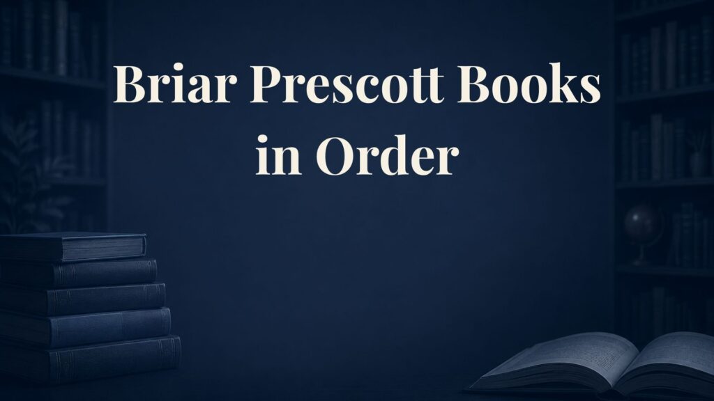 Briar Prescott Books in Order