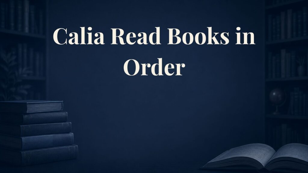 Calia Read Books in Order