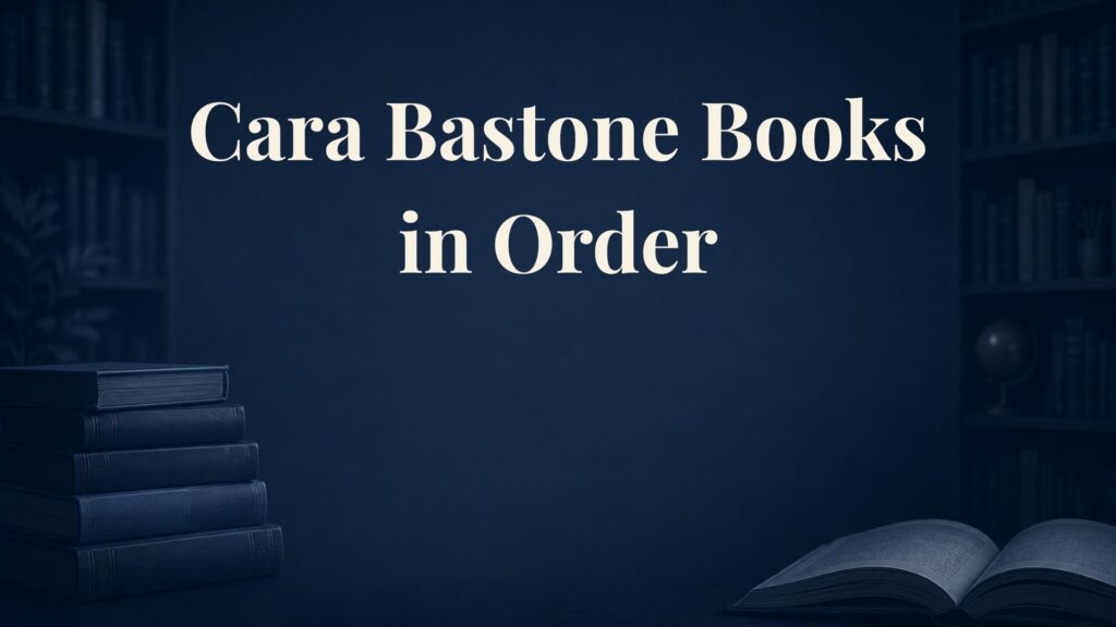 Cara Bastone Books in Order