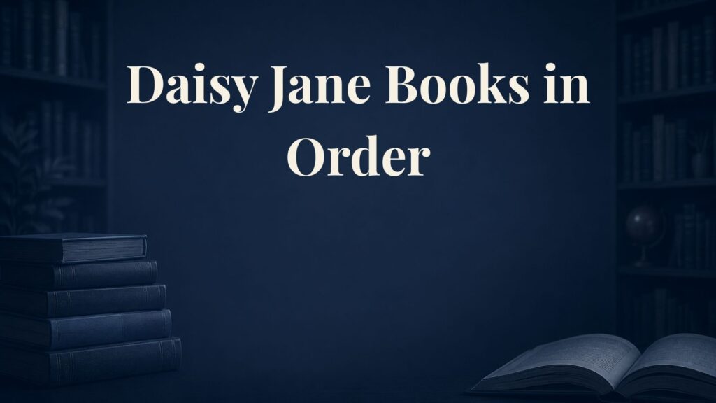 Daisy Jane Books in Order