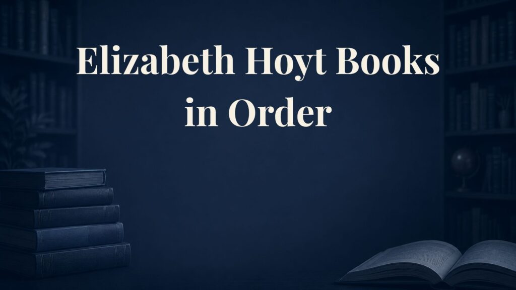 Elizabeth Hoyt Books in Order