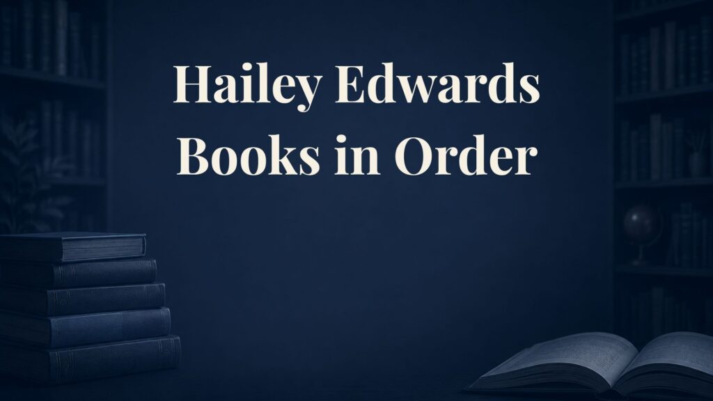 Hailey Edwards Books in Order