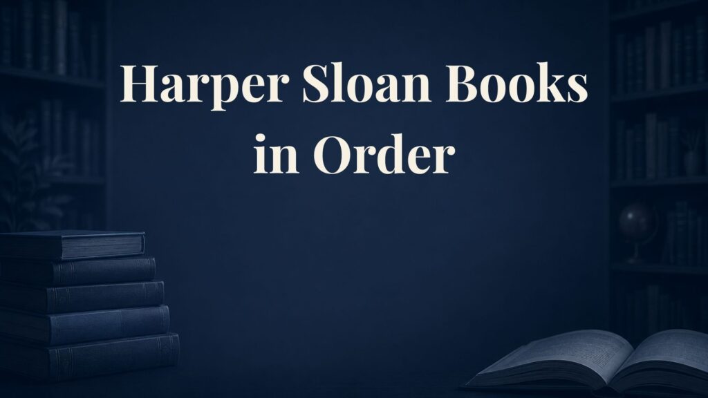 Harper Sloan Books in Order