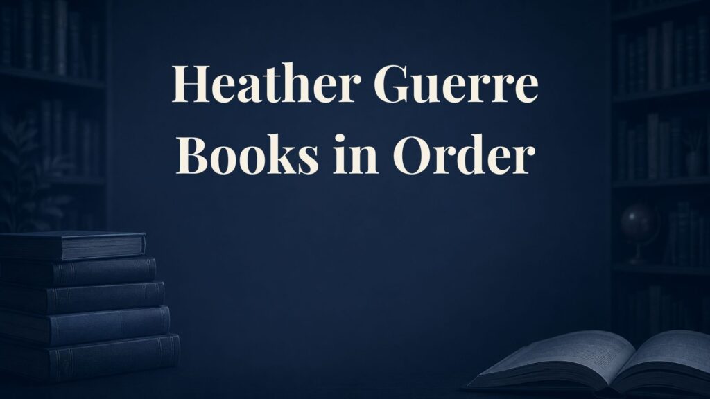 Heather Guerre Books in Order