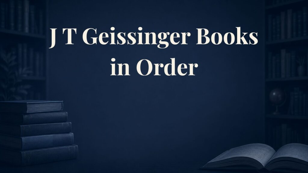 J.T. Geissinger Books in Order