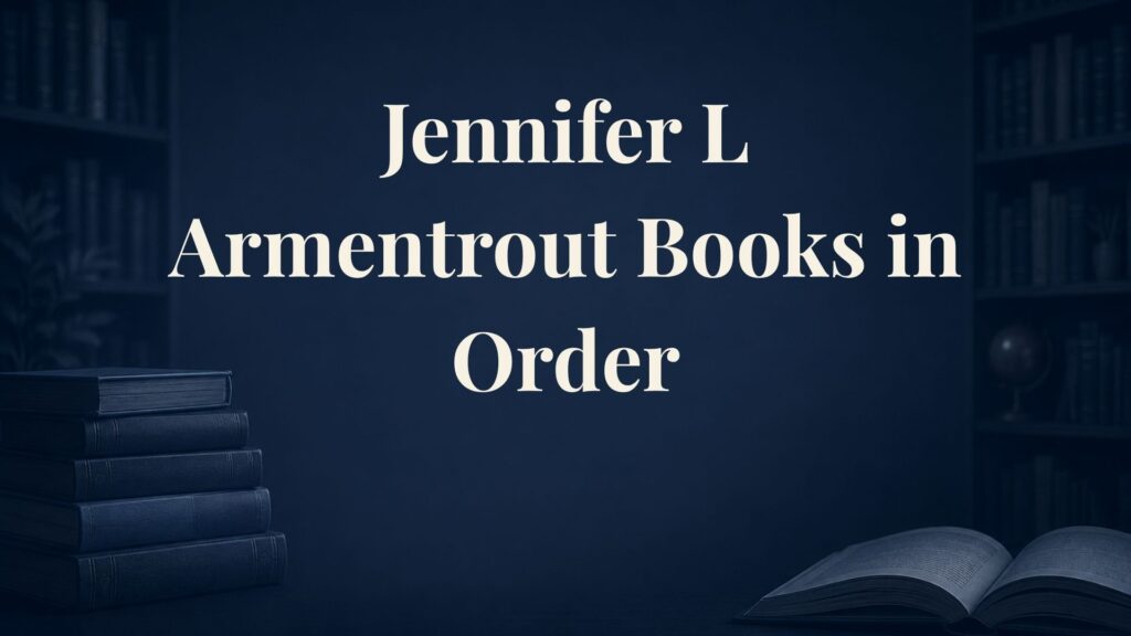 Jennifer L. Armentrout Books in Order