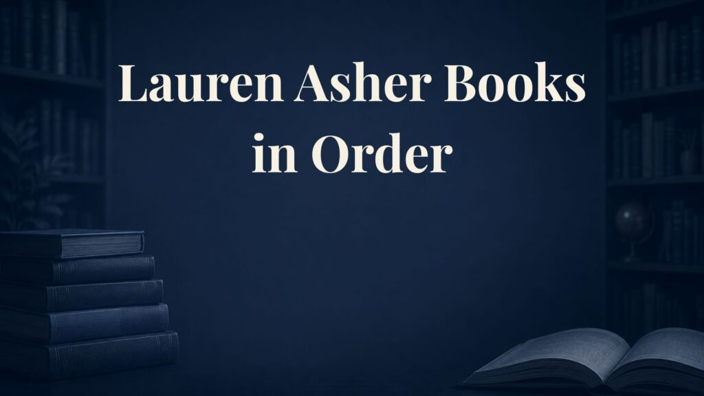 Lauren Asher Books in Order