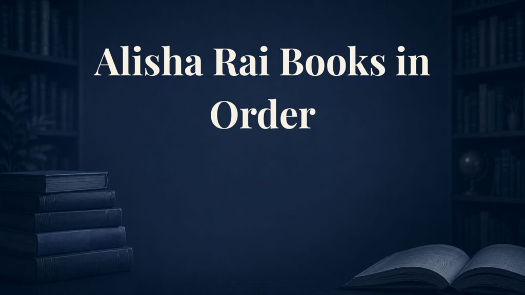 Alisha Rai Books in Order