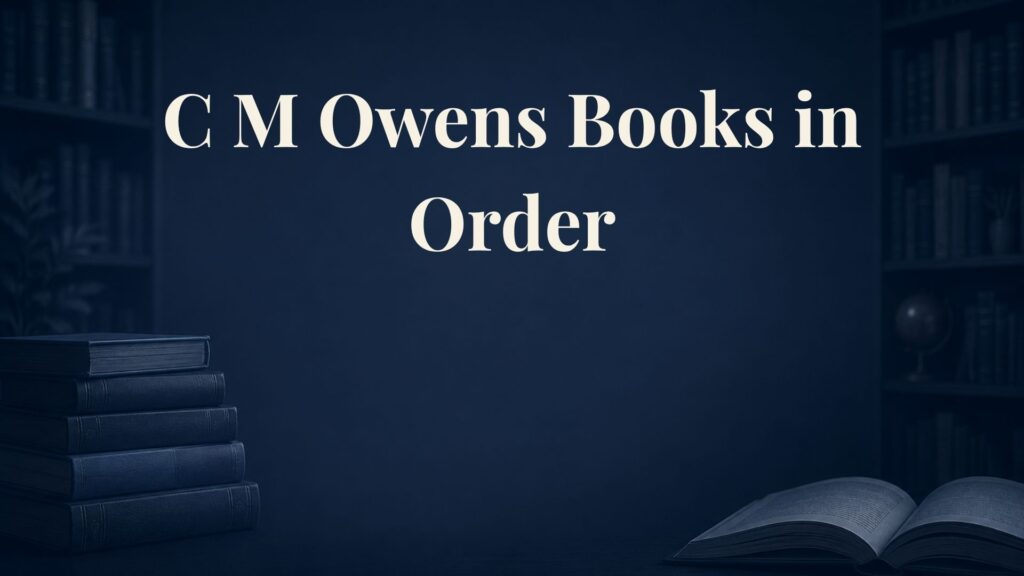 C.M. Owens Books in Order