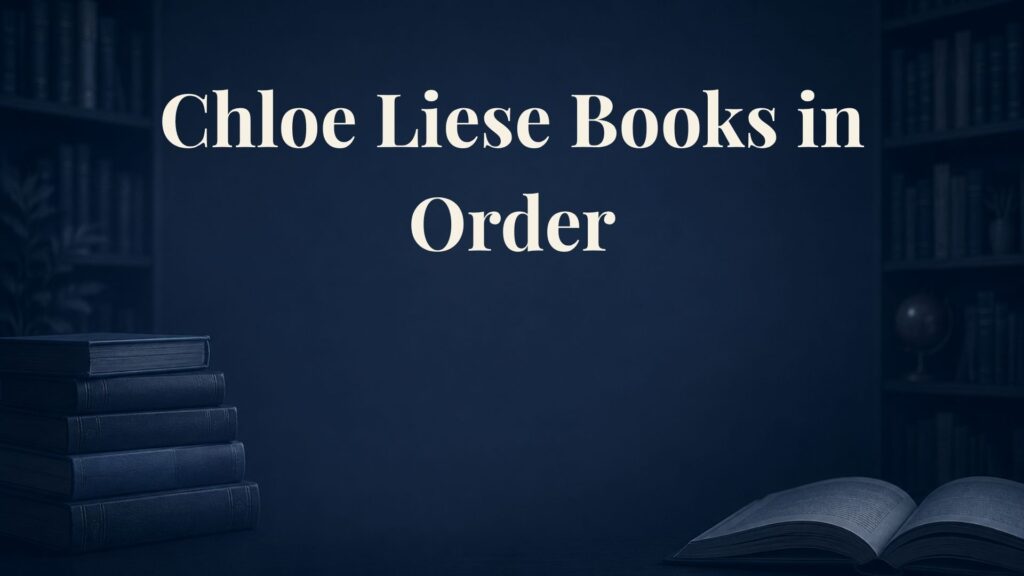 Chloe Liese Books in Order