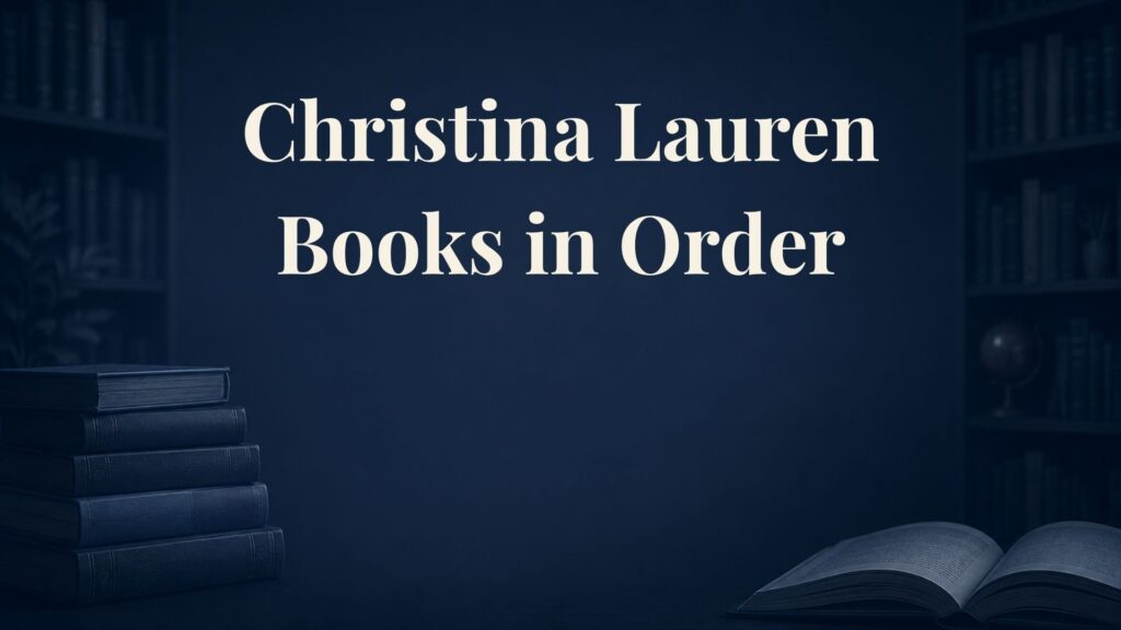 Christina Lauren Books in Order