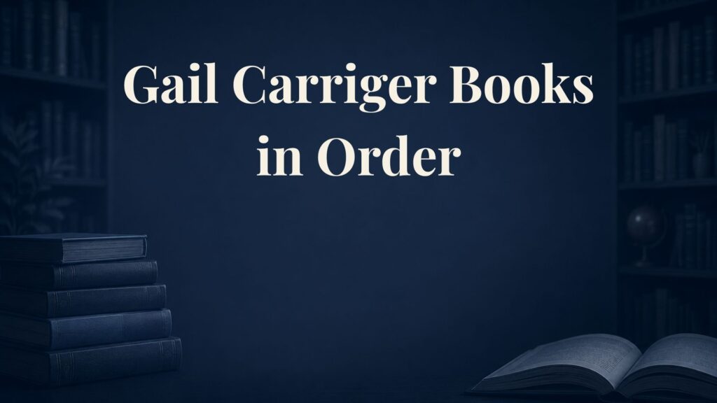 Gail Carriger Books in Order