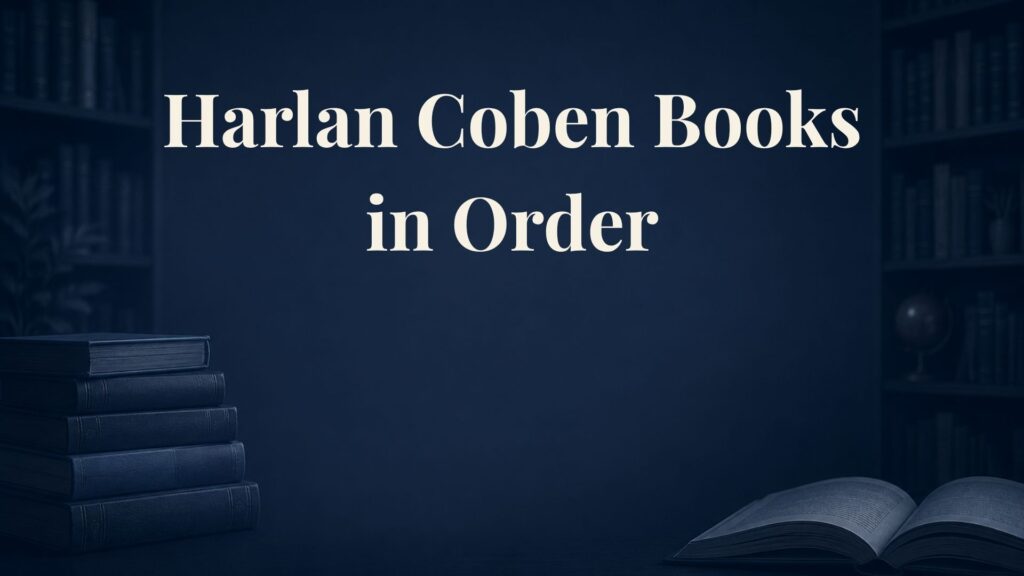 Harlan Coben Books in Order