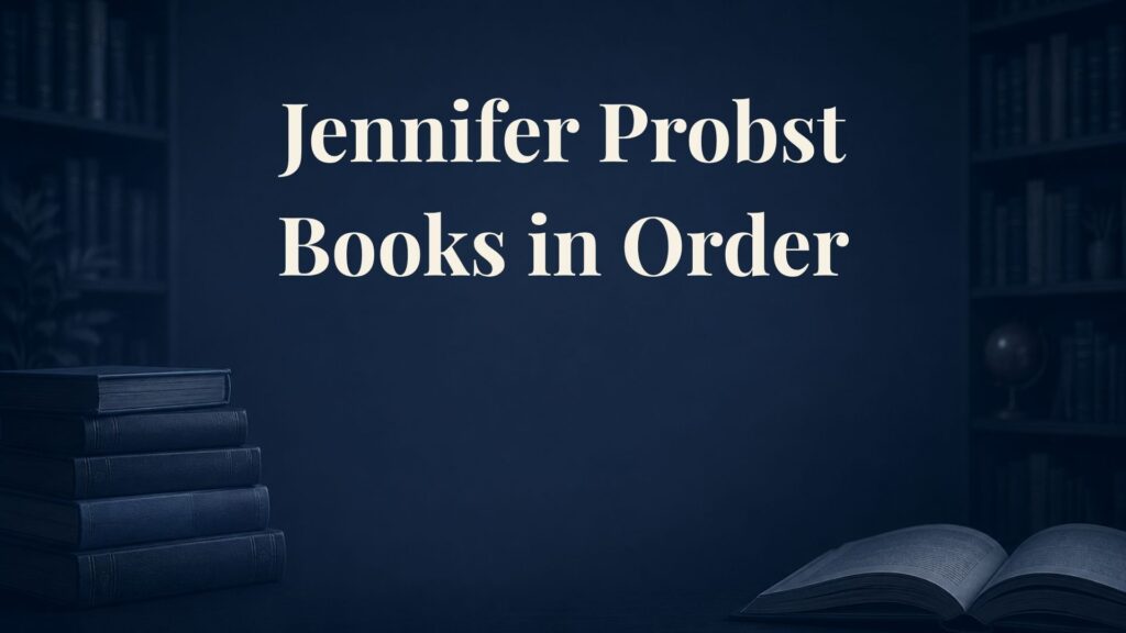 Jennifer Probst Books in Order