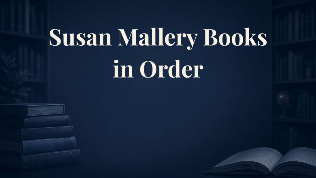 Susan Mallery Books in Order
